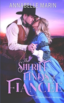 Paperback The Sheriff Finds a Fiancee Book