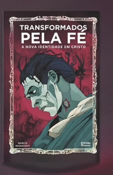 Paperback Transformados Pela Fé: A Nova Identidade em Cristo [Portuguese] Book