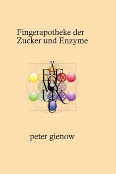 Paperback Fingerapotheke der Zucker und Enzyme [German] Book