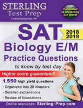 Paperback Sterling Test Prep SAT Biology E/M Practice Questions: High Yield SAT Biology E/M Questions Book