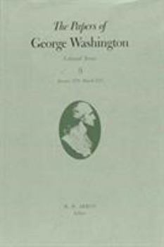 The Papers of George Washington: January 1772-March 1774 (Washington, George//Papers of George Washington, Colonial Series)