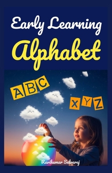 Early Learning Alphabet: My First ABC Picture Book for Toddlers and Preschoolers (Ages 1–5) (Early Learning books)