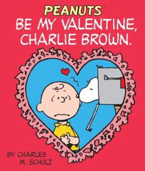 Hardcover Be My Valentine, Charlie Brown Book