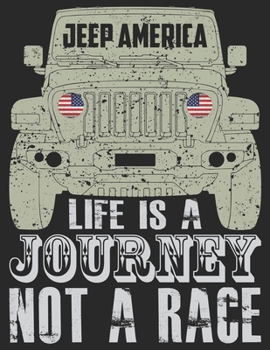 Jeep America Life Is A Journey Not A Race: Prayer Journal for Guide Scripture, Prayer Request, Reflection, Praise and Grateful Prayer Journal