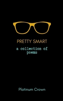 Paperback Pretty Smart: a collection of poems Book