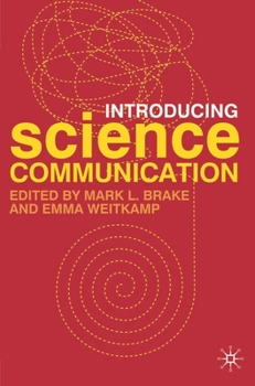 Paperback Introducing Science Communication: A Practical Guide Book