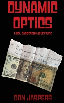 Hardcover Dynamic Optics: A Del Sanderson Adventure Book