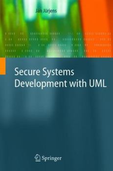 Hardcover Secure Systems Development with UML Book