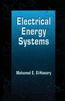 Hardcover Electrical Energy Systems: Second Edition Book