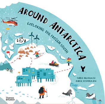 Hardcover Around Antarctica: Exploring the Frozen South Book