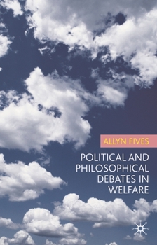 Paperback Political and Philosophical Debates in Welfare Book