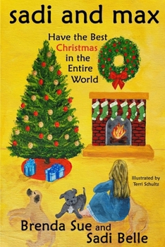 Paperback sadi and max Have the Best Christmas in the Entire World: Black and White Edition Book