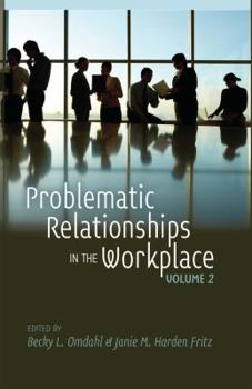 Paperback Problematic Relationships in the Workplace: Volume 2 Book