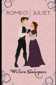 Paperback Romeo And Juliet (Annotated & Illustrated) Shakespeare Romantic Tragedy Book