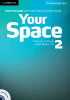 Paperback Your Space Level 2 Teacher's Book with Tests CD [With CD (Audio)] Book