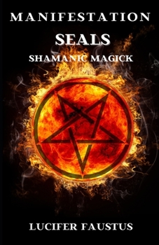 Paperback Manifestation Seals: Shamanic Magick Book