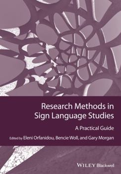 Hardcover Research Methods in Sign Language Studies: A Practical Guide Book