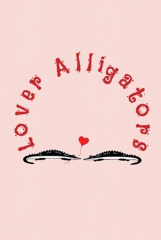 Paperback Lover Alligators: Valentine's Day Gift - ToDo Notebook in a cute Design - 6" x 9" (15.24 x 22.86 cm) Book