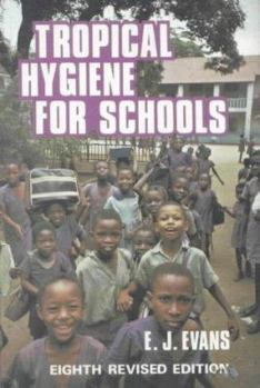Paperback Tropical Hygiene for Schools Book