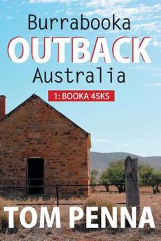 Paperback Burrabooka OUTBACK Australia: 1: Booka 45ks Book