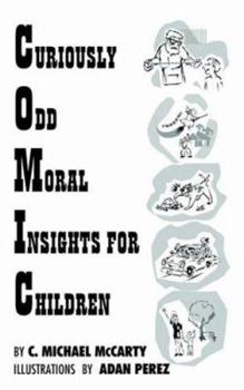 Paperback Curiously Odd Moral Insights for Children Book