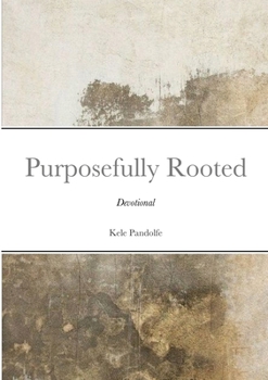 Paperback Purposefully Rooted: Devotional Book