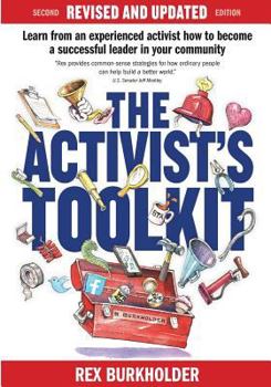 Paperback The Activist's Toolkit: Updated!: Now More Than Ever... Book