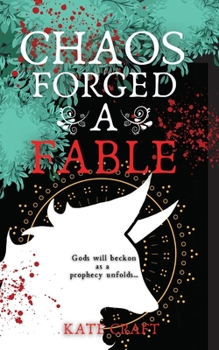 Paperback Chaos Forged a Fable Book