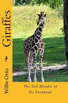 Paperback Giraffes: The Tall Blondes of the Savannah Book