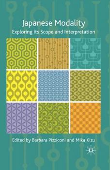 Paperback Japanese Modality: Exploring Its Scope and Interpretation Book