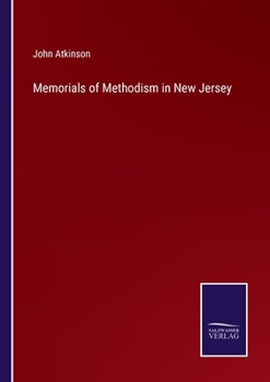 Paperback Memorials of Methodism in New Jersey Book