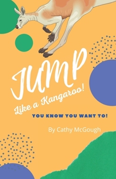 Paperback Jump LIke A Kangaroo! Book