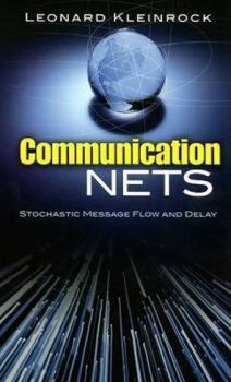 Paperback Communication Nets: Stochastic Message Flow and Delay Book