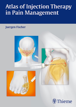 Hardcover Atlas of Injection Therapy in Pain Management Book