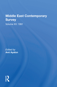 Hardcover Middle East Contemporary Survey, Volume Xv: 1991 Book