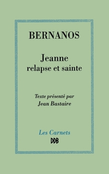 Jeanne, relapse et sainte