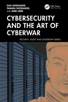 Paperback Cybersecurity and the Art of Cyberwar Book