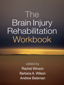Paperback The Brain Injury Rehabilitation Workbook Book