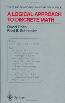 Hardcover A Logical Approach to Discrete Math Book