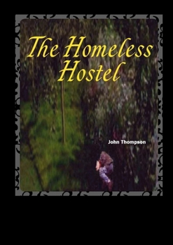 Paperback The Homeless Hostel Book