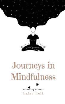 Paperback Journeys in Mindfulness Book