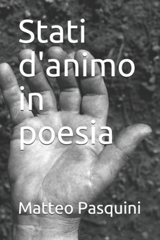 Paperback Stati d'animo in poesia [Italian] Book
