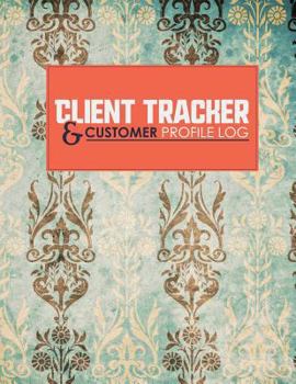 Paperback Client Tracker & Customer Profile Log Book