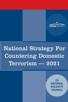 Paperback National Strategy for Countering Domestic Terrorism: 2021 Book