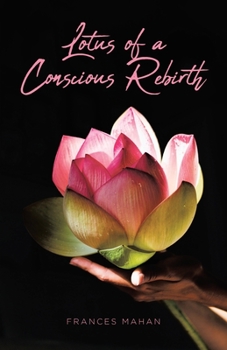 Paperback Lotus of a Conscious Rebirth Book