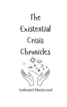 Paperback The Existential Crisis Chronicles Book