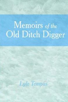 Paperback Memoirs of the Old Ditch Digger Book