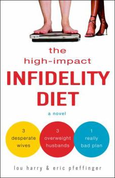 Paperback The High-Impact Infidelity Diet Book