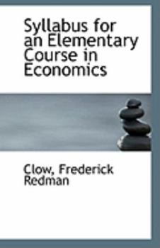 Paperback Syllabus for an Elementary Course in Economics Book