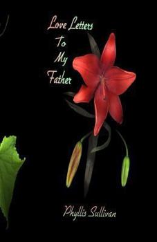 Paperback Love Letters To My Father Book